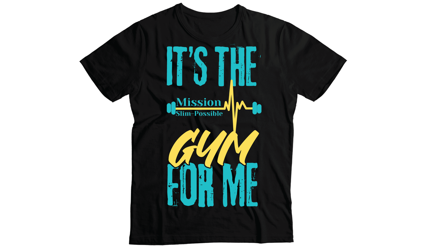 Mission Slim-Possible Gym T-Shirts- Unisex Sizing